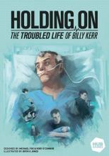 Holding On: The Troubled Life of Billy Kerr - obrázek